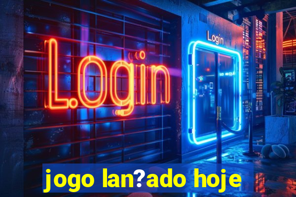 jogo lan?ado hoje