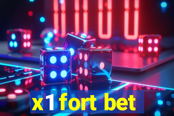 x1 fort bet