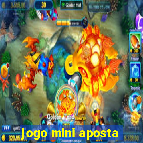 jogo mini aposta