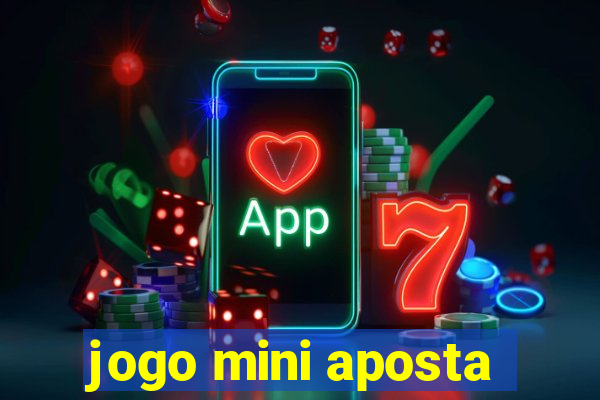 jogo mini aposta