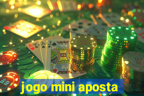 jogo mini aposta