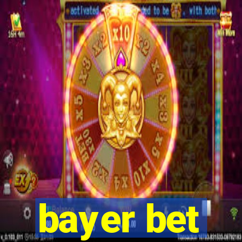 bayer bet