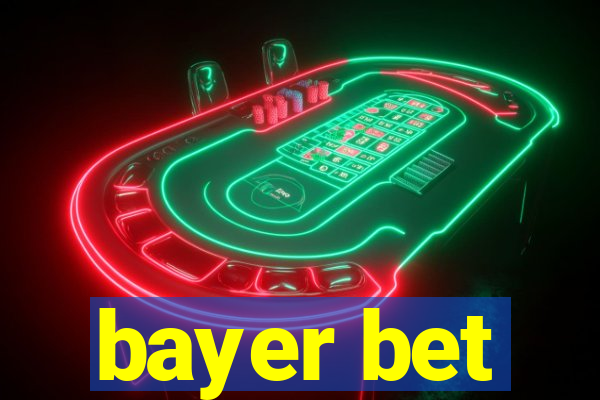 bayer bet