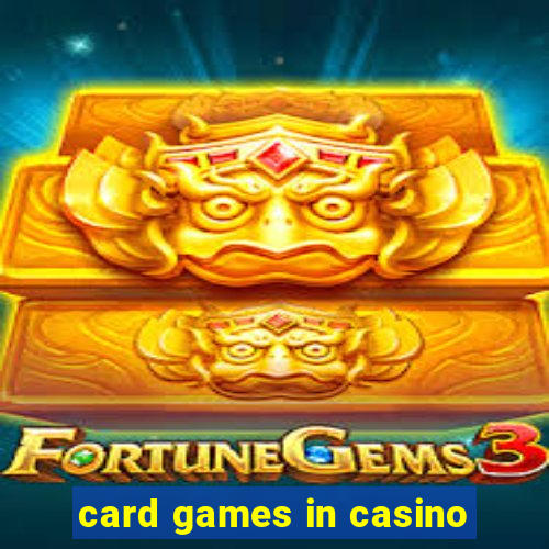 card games in casino