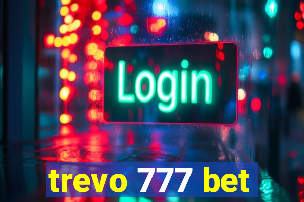 trevo 777 bet