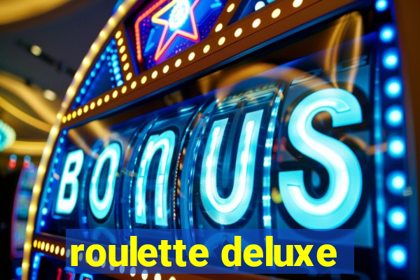 roulette deluxe