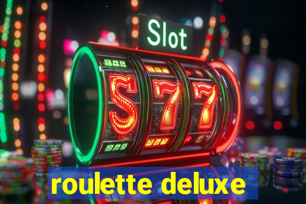 roulette deluxe