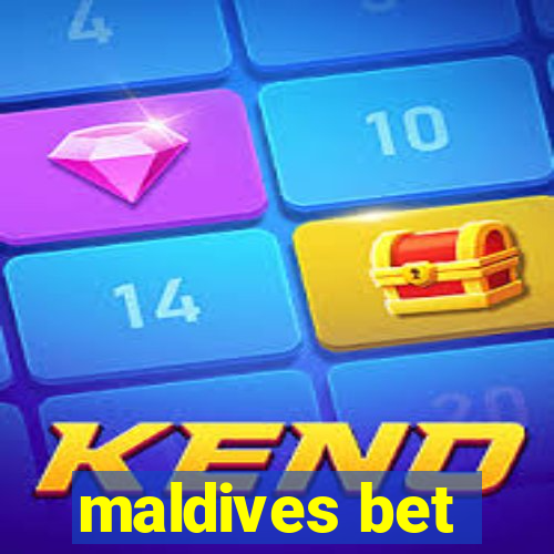 maldives bet