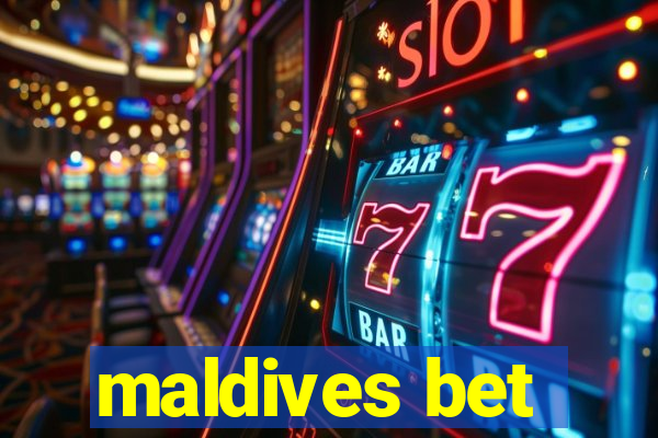 maldives bet