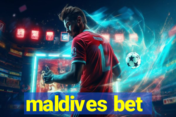 maldives bet