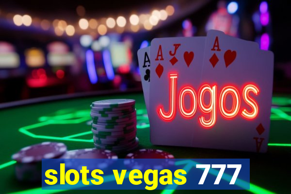 slots vegas 777