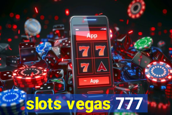 slots vegas 777