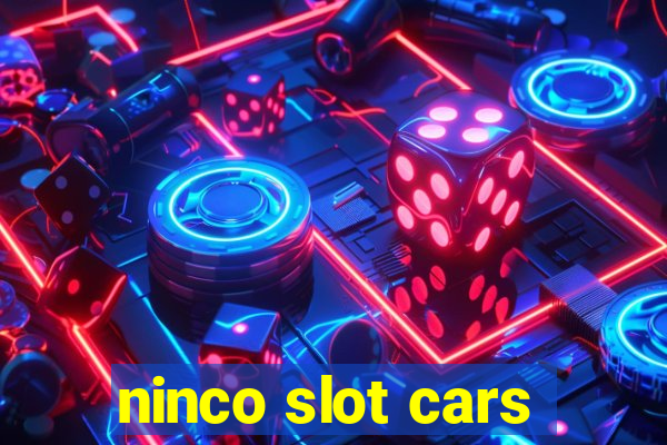 ninco slot cars