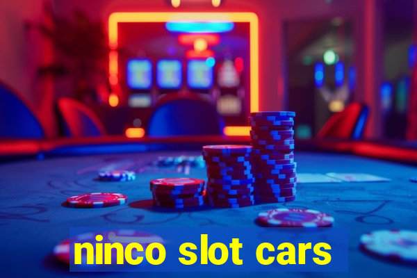 ninco slot cars