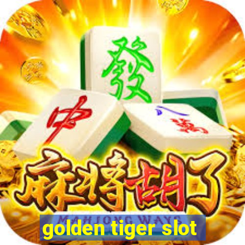 golden tiger slot