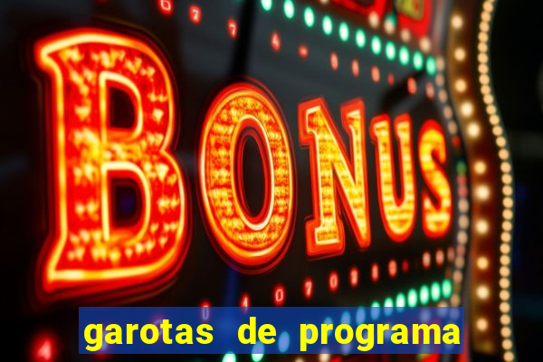 garotas de programa porto seguro