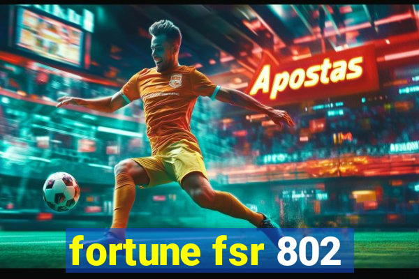 fortune fsr 802