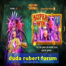 duda rubert forum