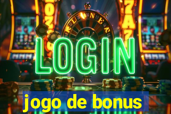 jogo de bonus