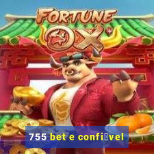 755 bet e confi谩vel