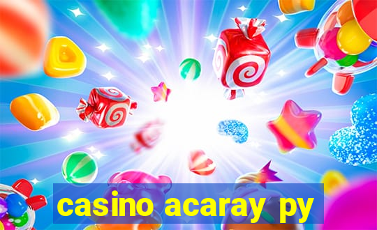 casino acaray py