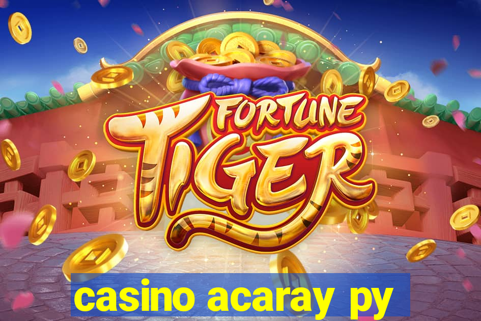 casino acaray py