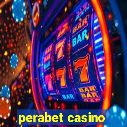 perabet casino