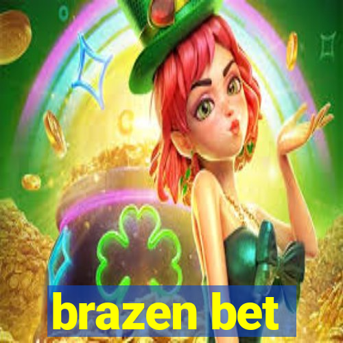 brazen bet