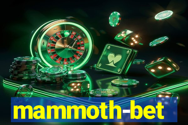 mammoth-bet