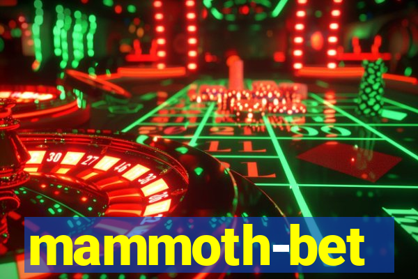 mammoth-bet