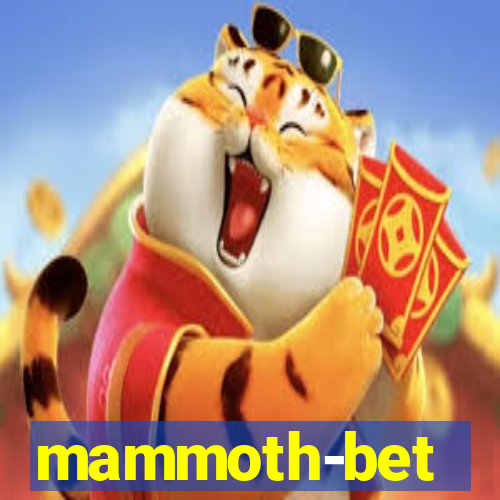 mammoth-bet