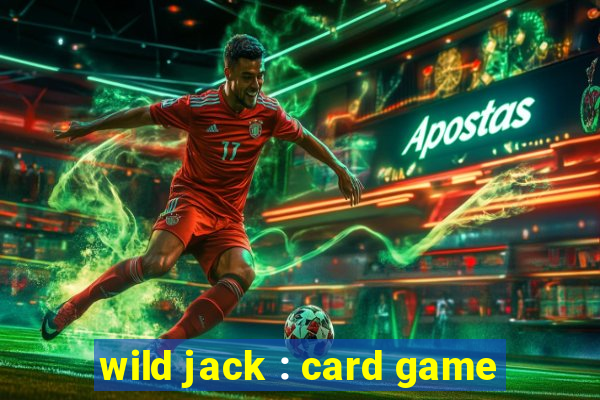 wild jack : card game