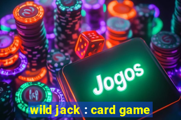 wild jack : card game