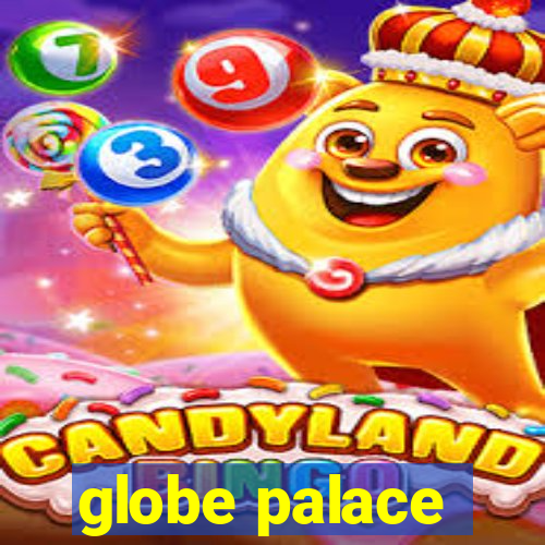 globe palace