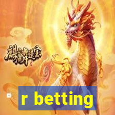 r betting