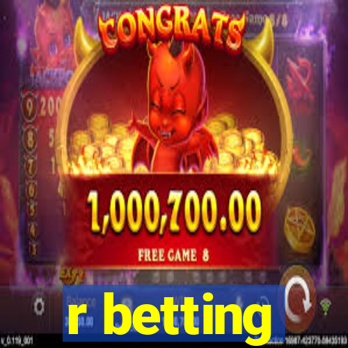 r betting