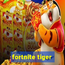 fortnite tiger