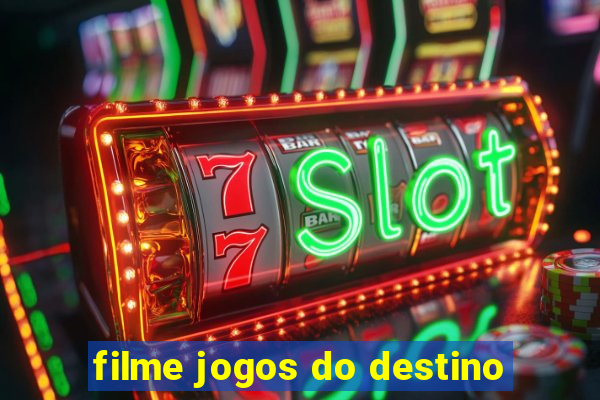 filme jogos do destino