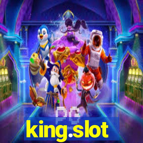 king.slot