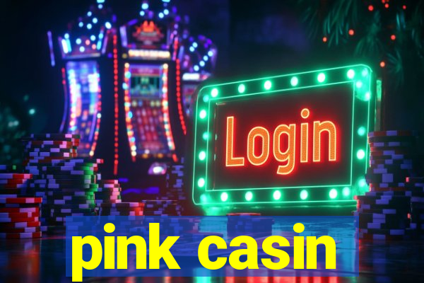 pink casin