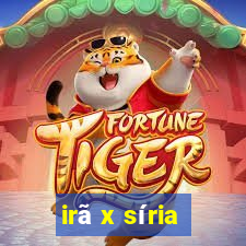 irã x síria