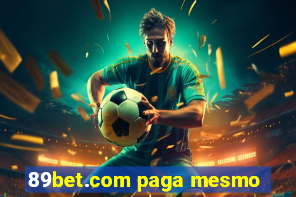 89bet.com paga mesmo