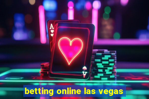 betting online las vegas