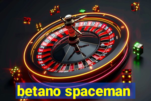 betano spaceman