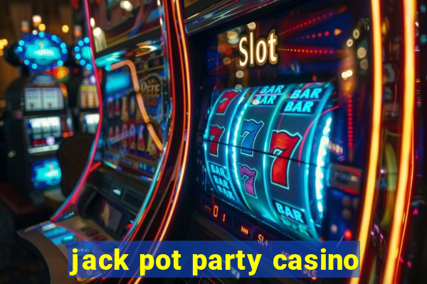 jack pot party casino