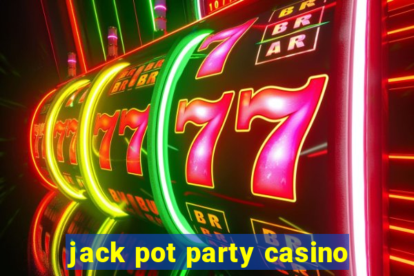 jack pot party casino