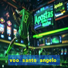 voo santo angelo sao paulo