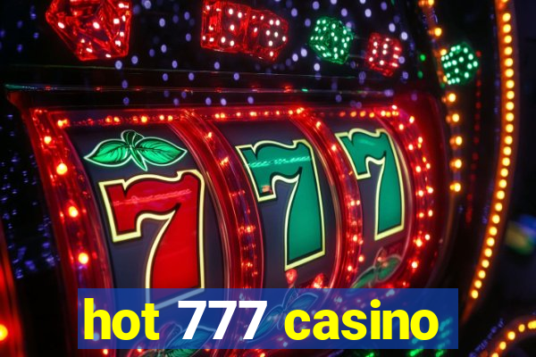 hot 777 casino