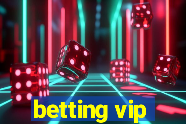 betting vip