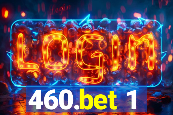 460.bet 1